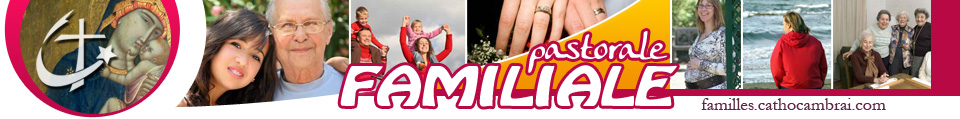 Pastorale familiale de Cambrai